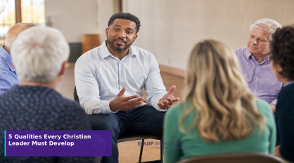 Qualities Of A Christian Leader — EQUIP Christian Leadership